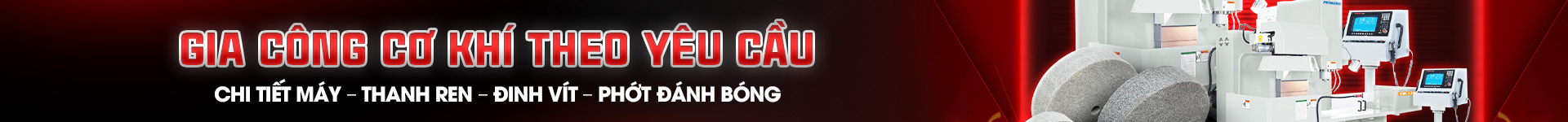 GIA CÔNG CƠ KHÍ THEO YÊU CẦU